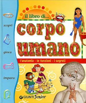 IL LIBRO DI ... CORPO UMANO
